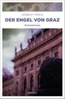 Der Engel von Graz - Robert Preis - 9783954517220