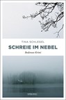 Schreie im Nebel - Tina Schlegel - 9783954517237