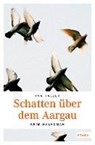 Schatten über dem Aargau - Ina Haller - 9783954517961