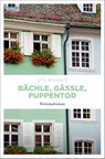 Bächle, Gässle, Puppentod - Ute Wehrle - 9783954518074