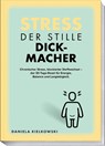 Der stille Dickmacher - Daniela Kielkowski ; Thorsten Dargatz - 9783954533718