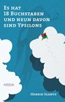 Es hat 18 Buchstaben und neun davon sind Ypsilons - Henrik Szanto - 9783954611263