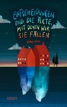 Entscheidungen und die Äxte, mit denen wir sie fällen - Henrik Szanto - 9783954611867