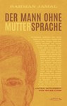 Der Mann ohne Muttersprache - Rahman Jamal - 9783954612055