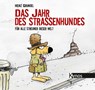 Das Jahr des Straßenhundes - Heinz Grundel - 9783954640478