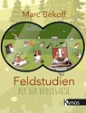 Feldstudien auf der Hundewiese - Marc Bekoff - 9783954641673