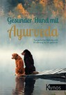 Gesunder Hund mit Ayurveda - Anja Halata ; Nadine Gelhaus - 9783954642298
