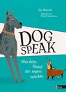 Dog Speak - Liz Marvin - 9783954643134