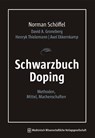 Schwarzbuch Doping - Axel Ekkernkamp ; Norman Schöffel ; David A. Groneberg ; Henryk Thielemann - 9783954662265
