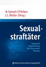 Sexualstraftäter - Nahlah Saimeh ; Peer Briken ; Jürgen L. Müller - 9783954663590