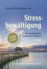 Stressbewältigung - Tobias Esch ; Sonja Maren Esch - 9783954668328