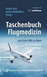 Taschenbuch Flugmedizin - Jürgen Graf ; Jochen Hinkelbein - 9783954668403