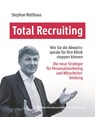 Total Recruiting - Stephan Rotthaus - 9783954668649