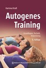 Autogenes Training - Hartmut Kraft - 9783954668908
