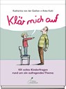 Klär mich auf - Katharina von der Gathen - 9783954701193