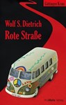 Rote Straße - Wolf S. Dietrich - 9783954750306