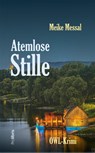 Atemlose Stille - Meike Messal - 9783954751518