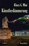 Künstlerdämmerung - Klara G. Mini - 9783954751594