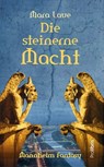 Die steinerne Macht - Mara Laue - 9783954751778