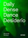 Daily Dense Dance Desiderio (DDDD) - Riccardo Benassi - 9783954766291