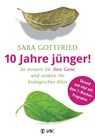 10 Jahre jünger! - Sara Gottfried - 9783954843633