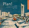 Plan! - Christoph Kaufmann ; Peter Leonhardt ; Anett Müller - 9783954984480
