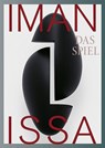 Iman Issa. Das Spiel - Hilke Wagner ; Astrid Nielsen ; Dennis Brzek - 9783954989089