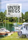 Unterwegs zuhause Deutschland, Camping am Wasser - Kunth Verlag - 9783955049508