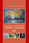 Interessantes aus dem Landkreis - Menschen und Geschichten 2025 - Martin Walter - 9783955055394