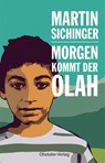 Morgen kommt der Olah - Martin Sichinger - 9783955111359