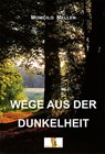 Wege aus der Dunkelheit - Momcilo Mellen - 9783955111885