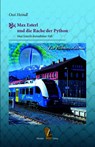Max Esterl und die Rache der Python - Ossi Heindl - 9783955112028