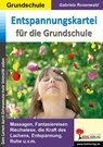 Entspannungskartei für die Grundschule - Gabriela Rosenwald - 9783955130763