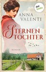 Sternentochter - Band 1 - Anna Valenti - 9783955201135