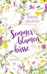 Sommerblumenküsse - Sabine Neuffer - 9783955204204