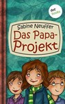 Neles Welt - Band 1: Das Papa-Projekt - Sabine Neuffer - 9783955204860