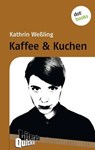 Kaffee & Kuchen - Literatur-Quickie - Kathrin Weßling - 9783955205812