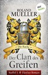 Der Clan des Greifen - Staffel I. Fünfter Roman: Die Rache - Roland Mueller - 9783955207410