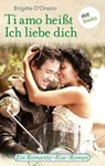 Ti amo heißt Ich liebe dich - Brigitte D'Orazio - 9783955207779