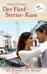 Der Fünf-Sterne-Kuss - Brigitte D'Orazio - 9783955209766