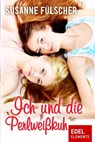 Ich und die Perlweißkuh - Susanne Fülscher - 9783955301118