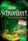 Die Drachenkrone - Ulrike Schweikert - 9783955301323