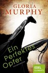 Ein perfektes Opfer - Gloria Murphy - 9783955305307