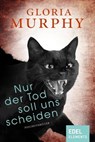 Nur der Tod soll uns scheiden - Gloria Murphy - 9783955305321