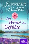 Im Wirbel der Gefühle - Jennifer Blake - 9783955306403