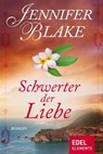 Schwerter der Liebe - Jennifer Blake - 9783955306434