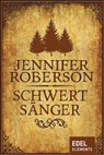 Schwertsänger - Jennifer Roberson - 9783955307066