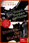 Dachbodengeflüster / Stimme des Blutes - Gloria Murphy - 9783955307905