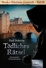 Tödliches Rätsel - Paul Doherty - 9783955308407