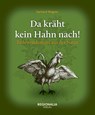 Da kräht kein Hahn nach! - Gerhard Wagner - 9783955403898